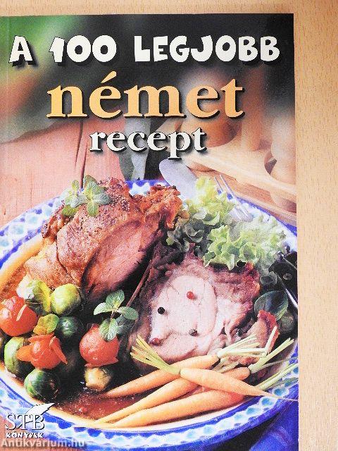 A 100 legjobb német recept