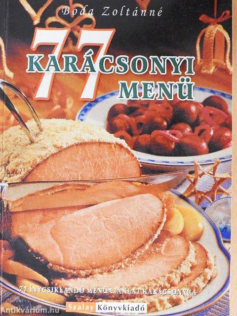 77 karácsonyi menü