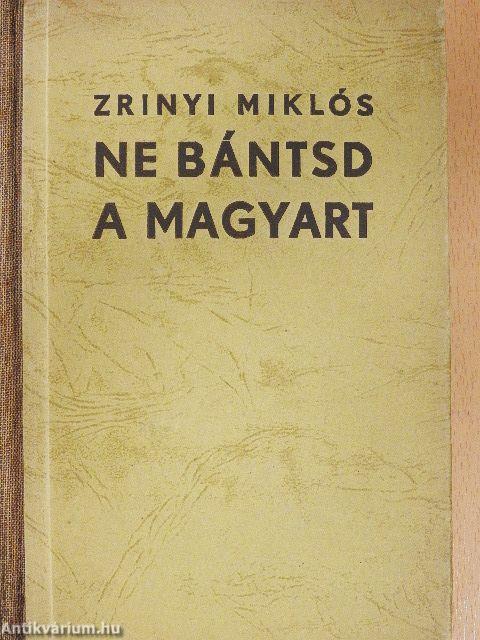 Ne bántsd a magyart