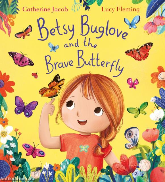 Betsy Buglove and the Brave Butterfly (Betsy Buglove Series, Book 2)