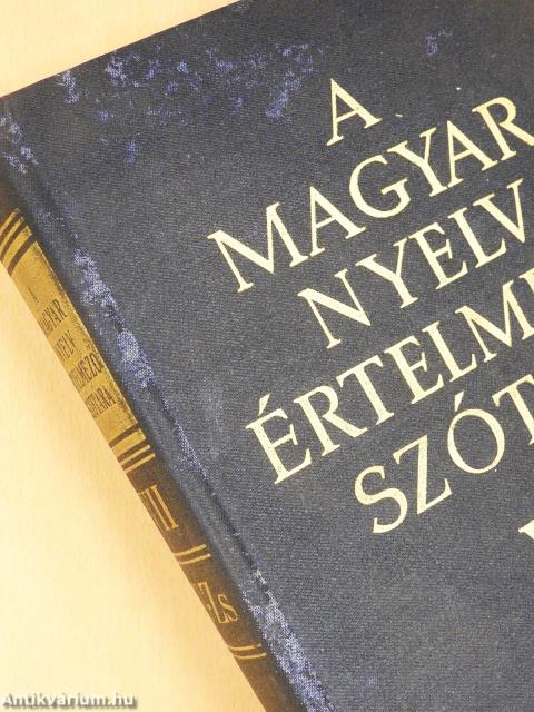 A magyar nyelv értelmező szótára I-VII.