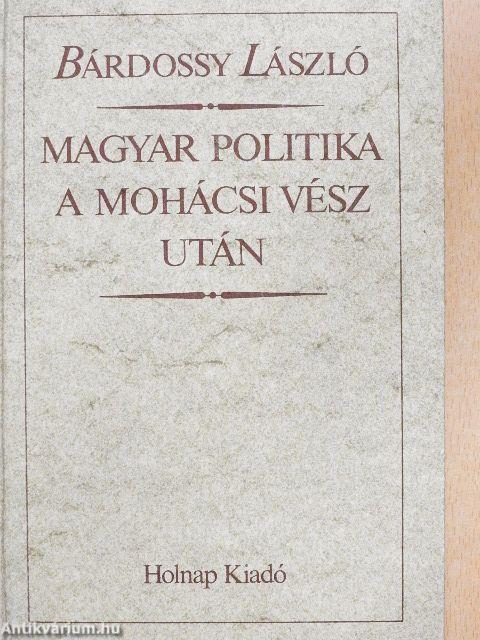 Magyar politika a Mohácsi vész után