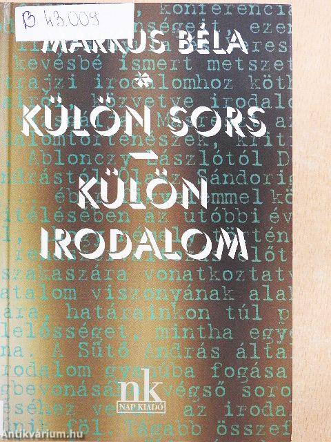 Külön sors/Külön irodalom