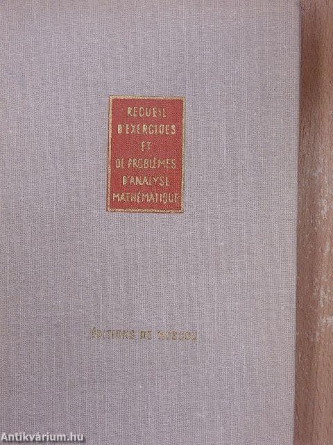Recueil d'Exercices et de Problémes d'Analyse Mathématique