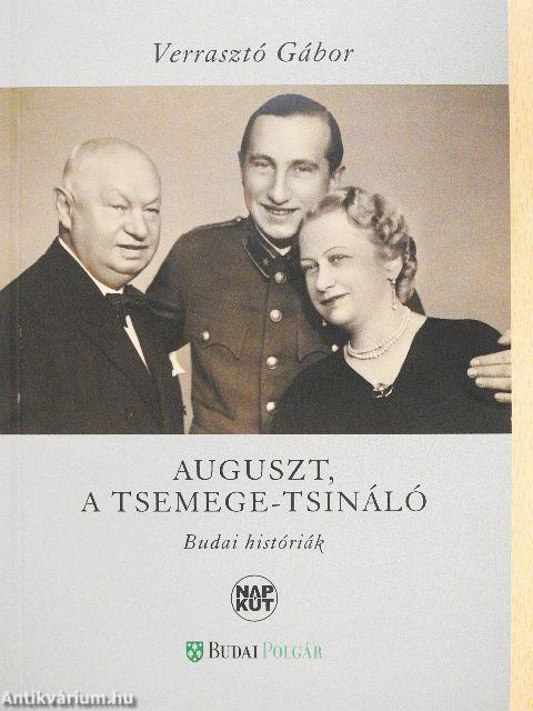 Auguszt, a tsemege-tsináló