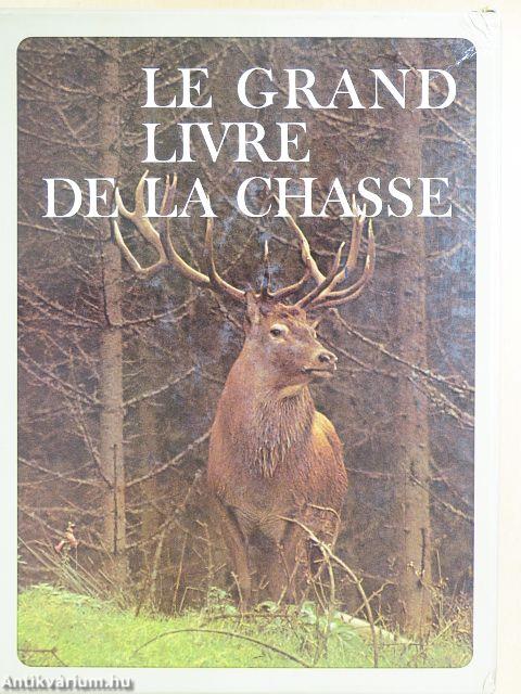 Le Grand Livre de la Chasse I-II