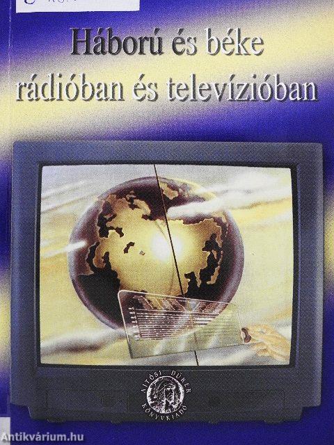 Háború és béke rádióban és televízióban