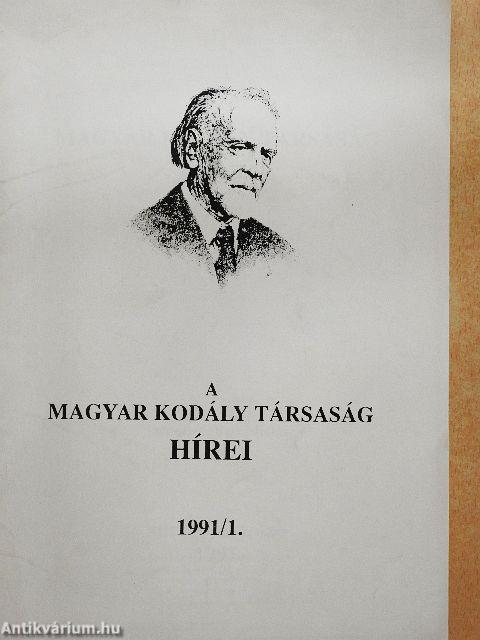 A Magyar Kodály Társaság Hírei 1991/1.