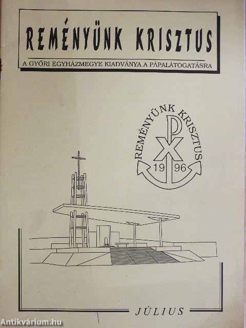 Reményünk Krisztus 1996. július