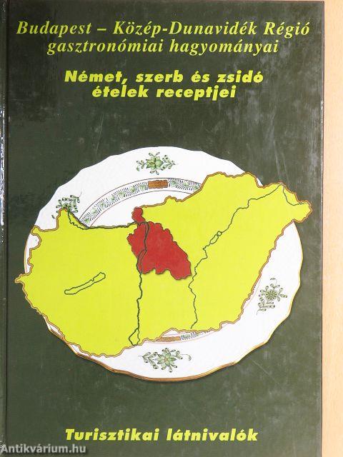 Budapest - Közép-Dunavidék Régió gasztronómiai hagyományai