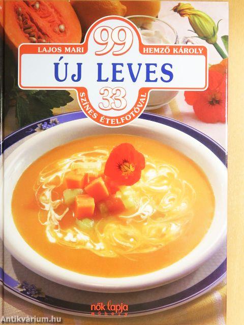 99 új leves 33 színes ételfotóval