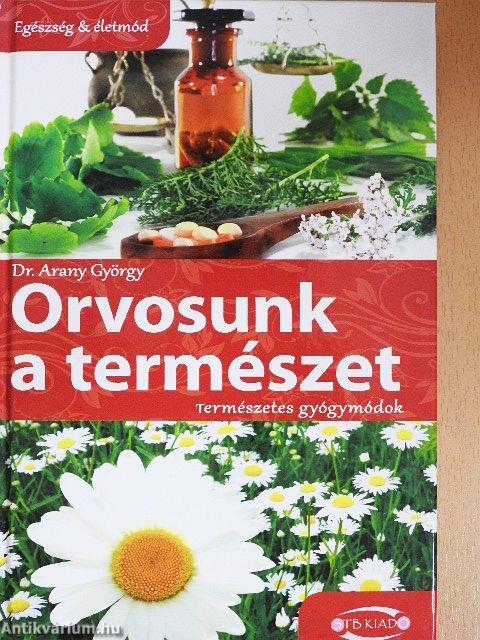 Orvosunk a természet