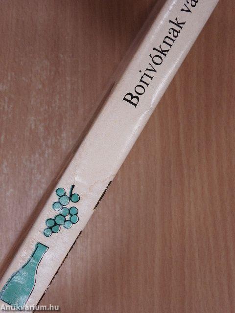 Borivóknak való...