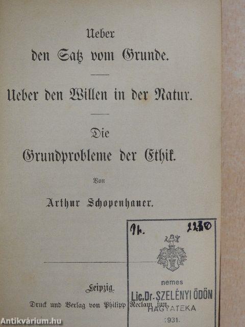 Ueber den Satz vom Grunde/Ueber den Willen in der Natur/Die Grundprobleme der Ethik (gótbetűs)