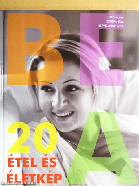 Bea - 20 étel és életkép