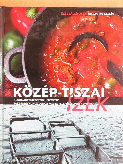 Közép-tiszai ízek