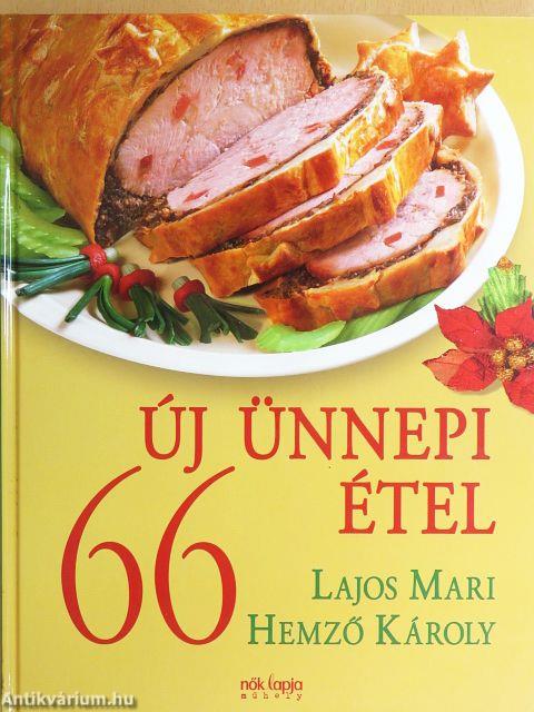 66 új ünnepi étel