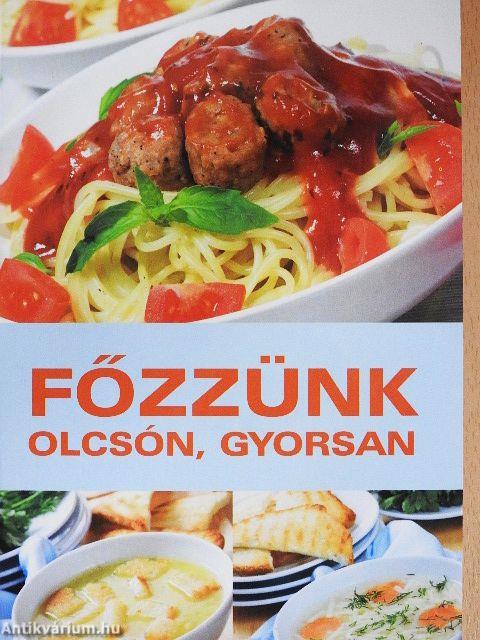 Főzzünk olcsón, gyorsan