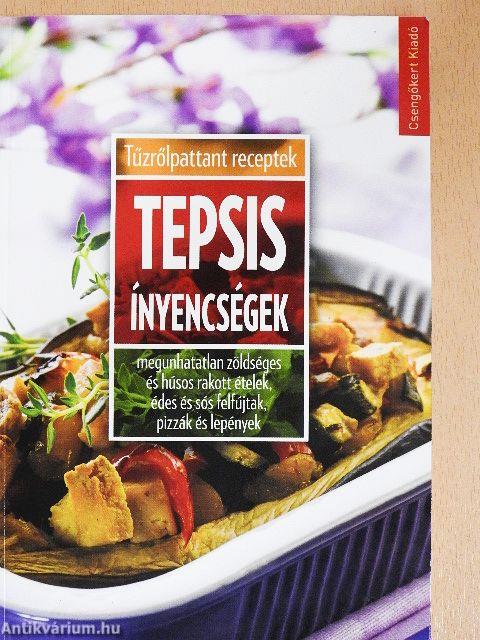 Tepsis ínyencségek