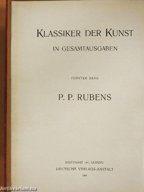 P. P. Rubens, des Meisters Gemälde