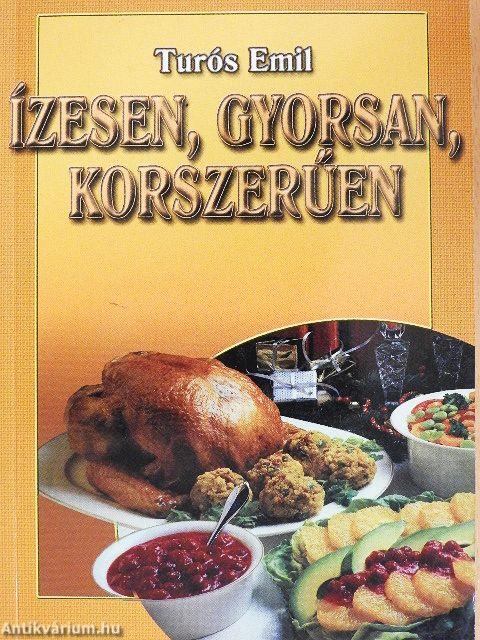 Ízesen, gyorsan, korszerűen