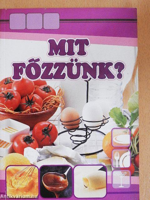 Mit főzzünk?