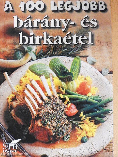 A 100 legjobb bárány- és birkaétel