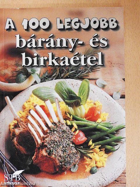 A 100 legjobb bárány- és birkaétel