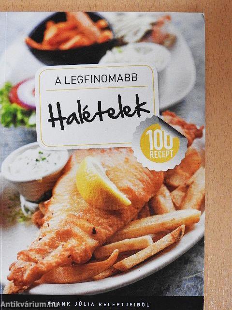 A legfinomabb halételek