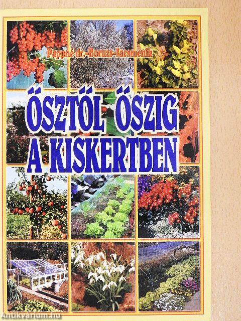 Ősztől őszig a kiskertben