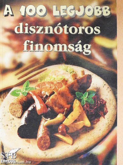 A 100 legjobb disznótoros finomság