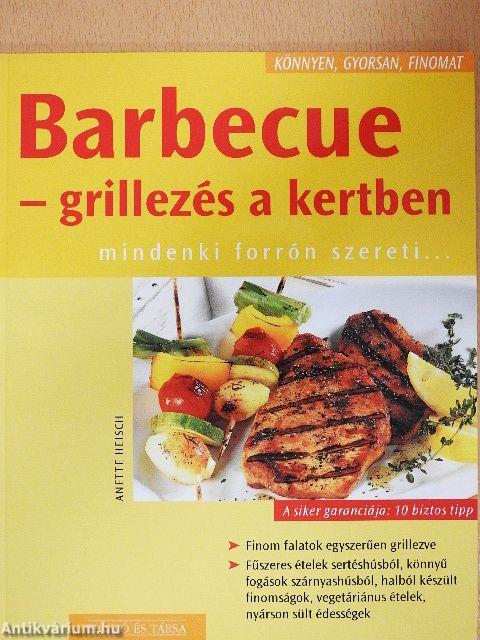 Barbecue - grillezés a kertben