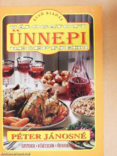 Válogatott ünnepi receptjeim