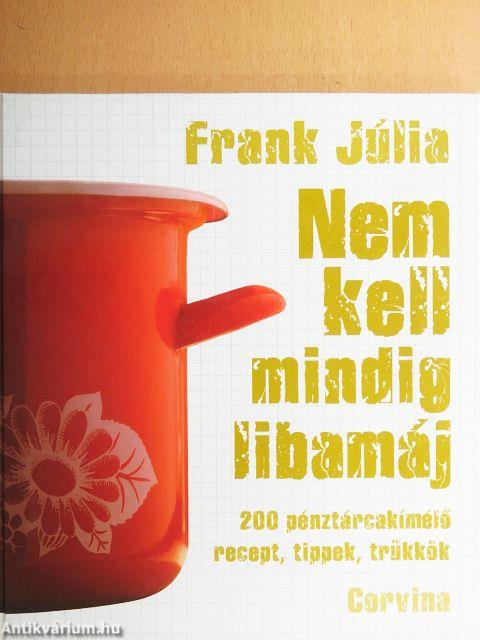 Nem kell mindig libamáj