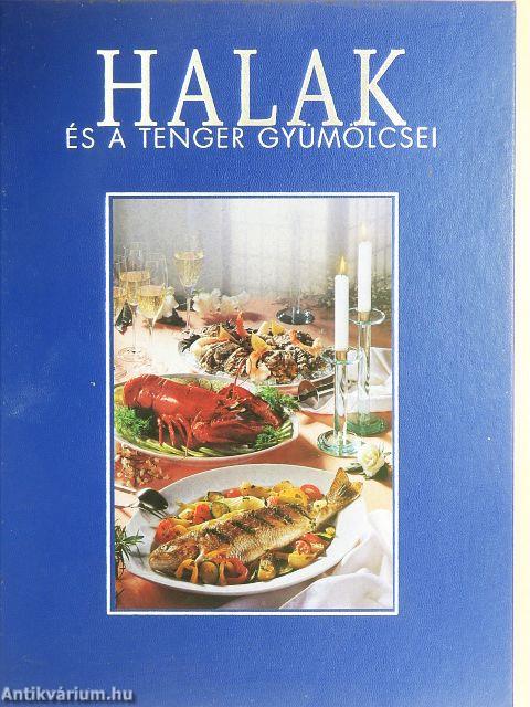 Halak és a tenger gyümölcsei