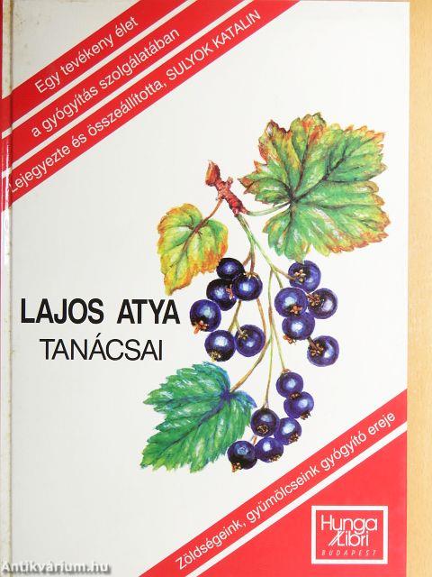 Lajos atya tanácsai