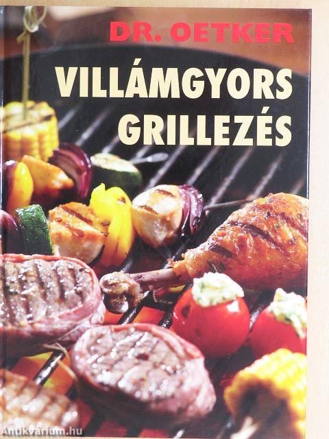 Villámgyors grillezés