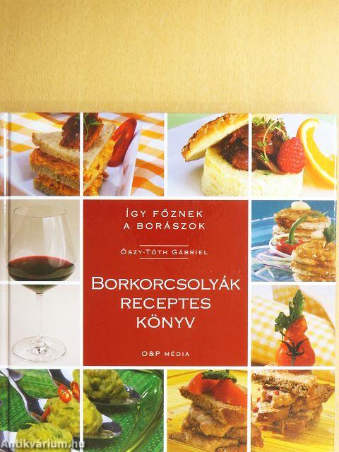 Borkorcsolyák receptes könyv
