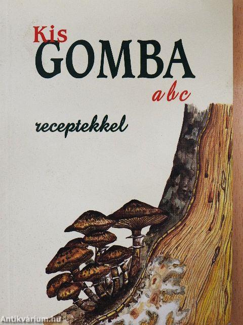 Kis gomba abc receptekkel