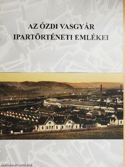 Az ózdi vasgyár ipartörténeti emlékei