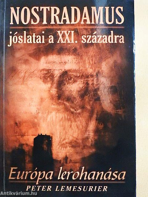 Nostradamus jóslatai a XXI. századra