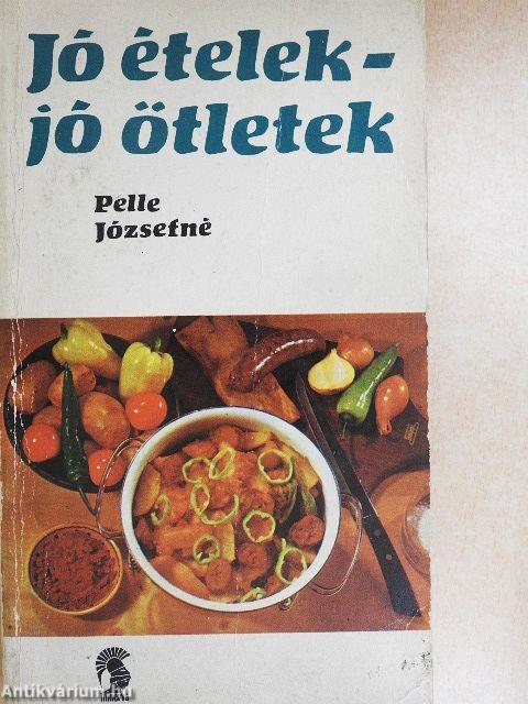 Jó ételek - jó ötletek
