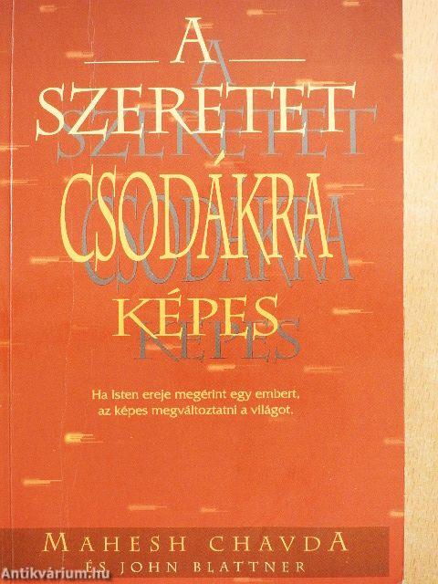 A szeretet csodákra képes