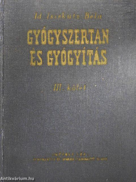 Gyógyszertan és gyógyítás III.