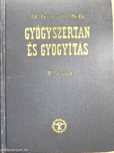 Gyógyszertan és gyógyítás II.