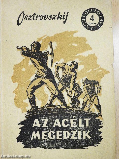 Az acélt megedzik I-II.