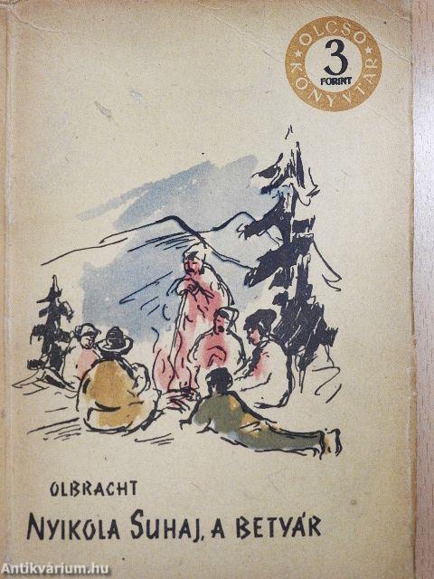 Nyikola Suhaj, a betyár