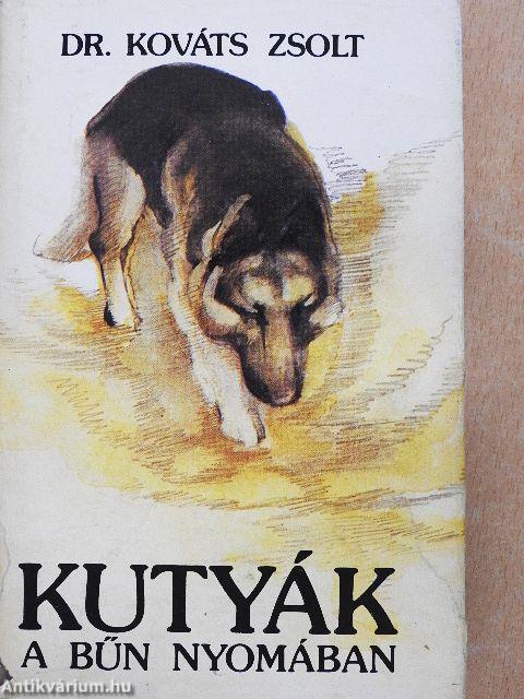 Kutyák a bűn nyomában