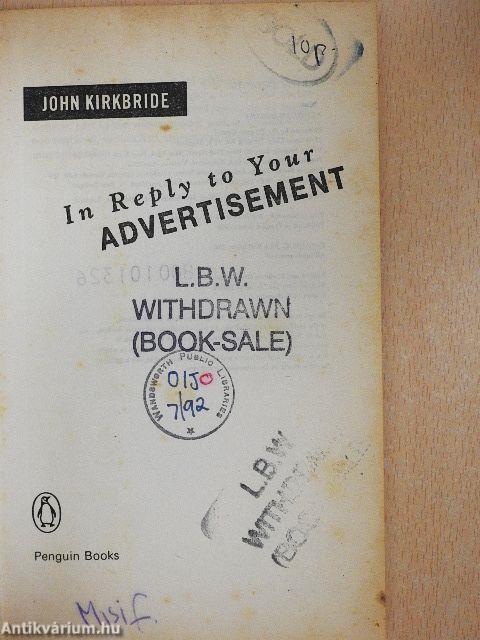 In Reply to Your Advertisement