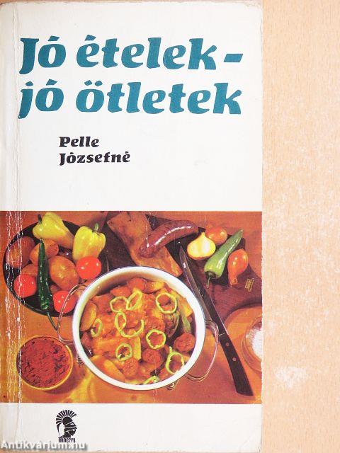 Jó ételek - jó ötletek